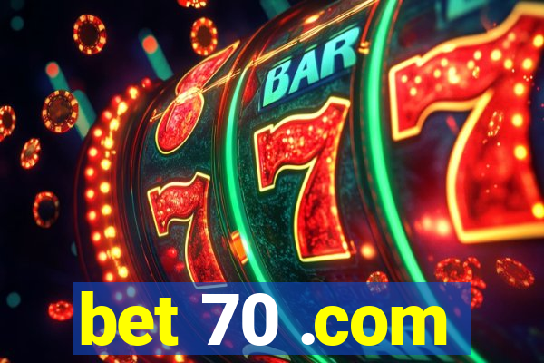 bet 70 .com